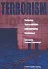 Terrorism: Reducing Vulnerabilities and Improving Responses: U.S.-Russian Workshop Proceedings