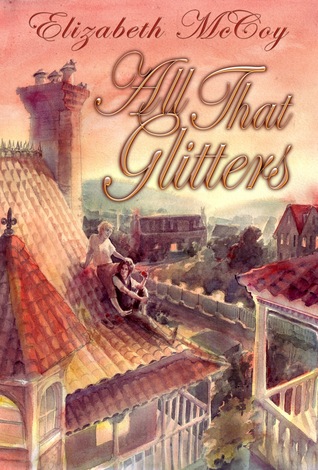 All That Glitters (Alchemy's Heirs #1)