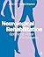 Neurological Rehabilitation: Optimizing Motor Performance