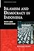 Islamism and Democracy in Indonesia by Masdar Hilmy