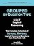 GROUPED by Question Type: LSAT Logical Reasoning: The Complete Collection of Actual, Official Logical Reasoning Questions from PrepTests 1-20