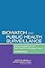 BioWatch and Public Health Surveillance: Evaluating Systems for the Early Detection of Biological Threats: Abbreviated Version