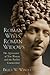 Roman Wives, Roman Widows: The Appearance of New Women and the Pauline Communities