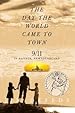 Image for The Day the World Came to Town