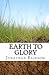 Earth to Glory by Jonathan Rainbow
