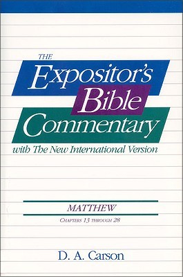 Matthew: Chapters 13 Through 28