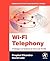 Wi-Fi Telephony: Challenges...