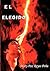 El Elegido (Spanish Edition)