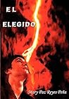 El Elegido (Spanish Edition)