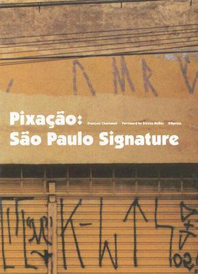 Pixacão: Sao Paulo Signature (Hardcover)