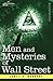 Men and Mysteries of Wall Street