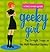 Geeky Girl: Straight Scoop on the Well-Rounded Square (Lazy Susan Guides)