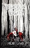Despairs & Delights