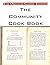 The Community Cook Book, by Anonymous - The Original Classic Edition