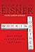 Working Together by Michael D. Eisner