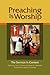 Preaching Is Worship: The Sermon in Context