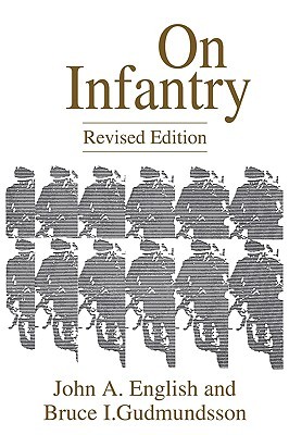 On Infantry (The Military Profession)