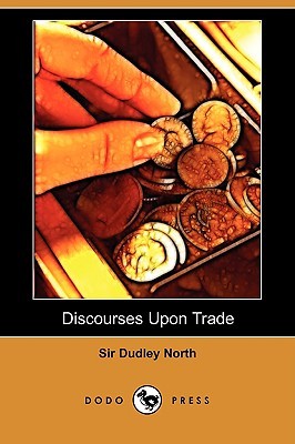 Discourses Upon Trade (Paperback)