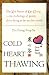 Cold Heart Thawing: The Zen Poetry of Do Chong-An Anthology of Poetry about Living in the Modern World