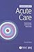 Essential Guide to Acute Care by Nicola Cooper