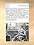 Every Man His Own Broker: Or, a Guide to Exchange-Alley. in Which the Nature of the Several Funds, Vulgarly Called the Stocks, Is Clearly Explained; ... Revised, and Corrected, by the Author.