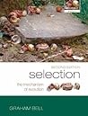 Selection: The Mechanism of Evolution (2nd Edition) Selection: The Mechanism of Evolution (2nd Edition)