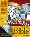 PowerPoint 2003 Bible PowerPoint 2003 Bible
