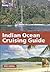 Indian Ocean Cruising Guide