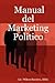 Manual Del Marketing Politico by Wilson Ramirez