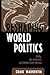 Reshaping World Politics: NGOs, the Internet, and Global Civil Society
