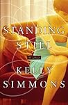 Standing Still by Kelly Simmons