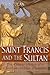 Saint Francis and the Sulta...