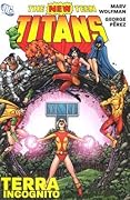 The New Teen Titans: Terra Incognito