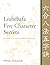 Liuhebafa Five Character Secrets by Paul Dillon