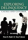 Exploring Delinquency: Causes and Control Exploring Delinquency: Causes and Control