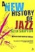 A New History of Jazz: Revised and Updated Edition