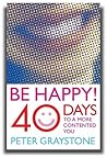 Be Happy!: 40 Day...