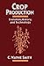 Crop Production: Evolution, History, and Technology
