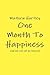 One Month To Happiness by Mathew Hartley