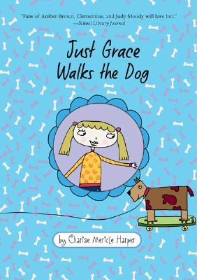 Just Grace Walks the Dog (Just Grace, #3)