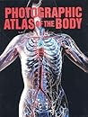 Photographic Atlas of the Body Photographic Atlas of the Body