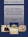 John N. Lenz, Petitioner, v. Albert E. Cobo, Mayor of the City of Detroit. U.S. Supreme Court Transcript of Record with Supporting Pleadings John N. Lenz, Petitioner, v. Albert E. Cobo, Mayor of the City of Detroit. U.S. Supreme Court Transcript of Record with Supporting Pleadings
