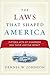 The Laws That Shaped America