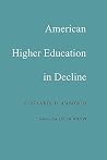 American Higher Education in Decline American Higher Education in Decline