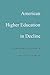 American Higher Education in Decline