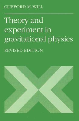 Theory and Experiment in Gravitational Physics, Revised Edition (Paperback)