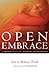 Open Embrace by Sam  Torode