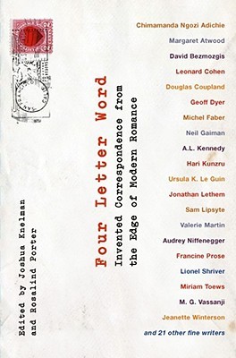 Four Letter Word: Invented Correspondence from the Edge of Modern Romance (Hardcover)