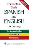Cervantes-Walls Spanish and English Dictionary Cervantes-Walls Spanish and English Dictionary