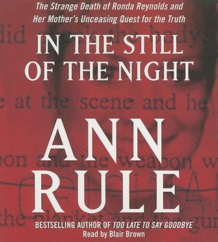 In the Still of the Night: The Strange Death of Ronda Reynolds and Her Mother's Unceasing Quest for the Truth (Audio CD)